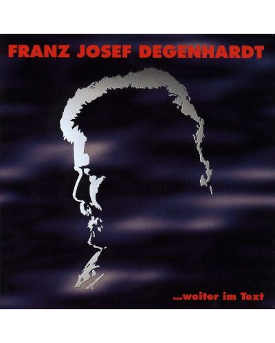 Franz Josef Degenhardt - weiter im Text (CD) - 1