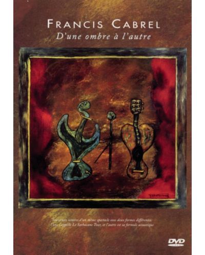 Francis Cabrel - D'une ombre A l'autre (DVD) - 1