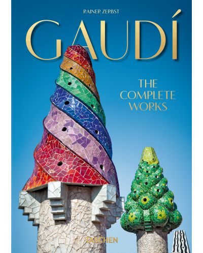 Gaudi. The Complete Works (40th Edition) - 1