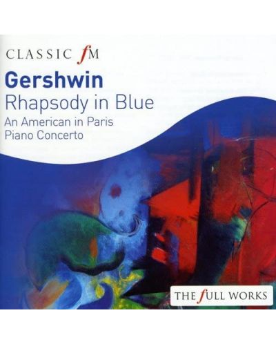 Gershwin - Rhapsody in Blue, An American in Paris & Piano Concerto (CD)	 - 1