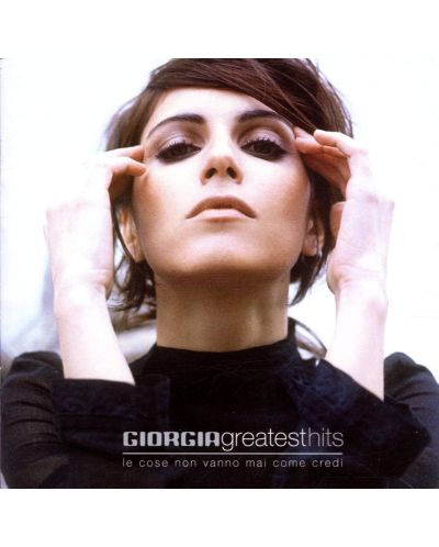 Giorgia - Greatest Hits (Le Cose Non Vanno Mai com (CD) - 1