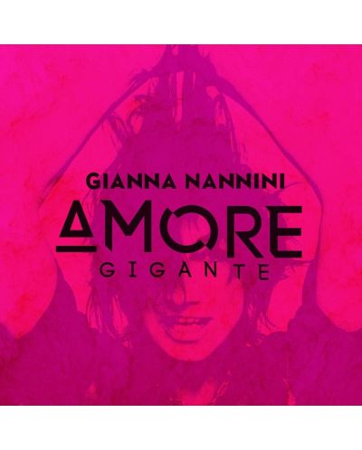 Gianna Nannini- Amore gigante - Deluxe Edition (2 CD) - 1