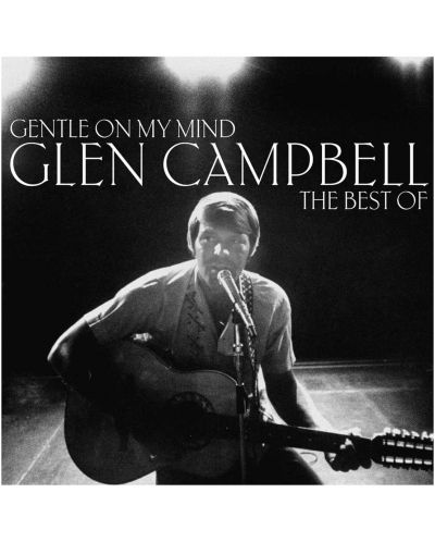 Glen Campbell - Gentle On My Mind: The Best Of (Vinyl) - 1