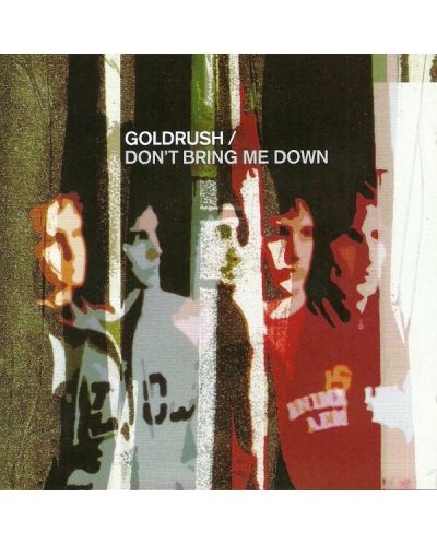 Goldrush - Don't Bring Me Down (CD) - 1