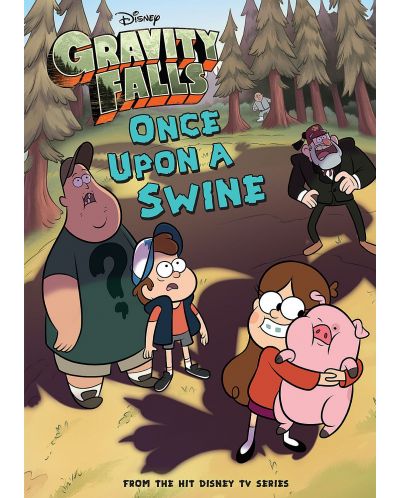 Gravity Falls: Once Upon a Swine - 1