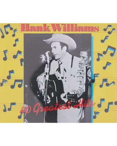 Hank Williams - 40 Greatest Hits (2 CD) - 1