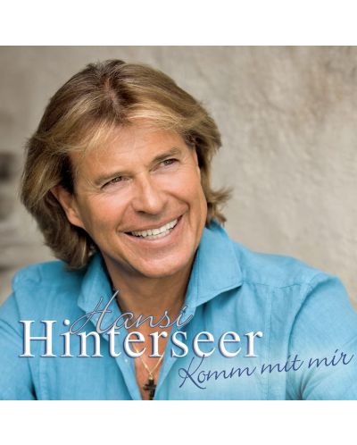 Hansi Hinterseer - Komm mit mir (CD) - 1