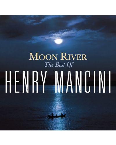 Henry Mancini- Moon River: the Henry Mancini Collection (CD) - 1