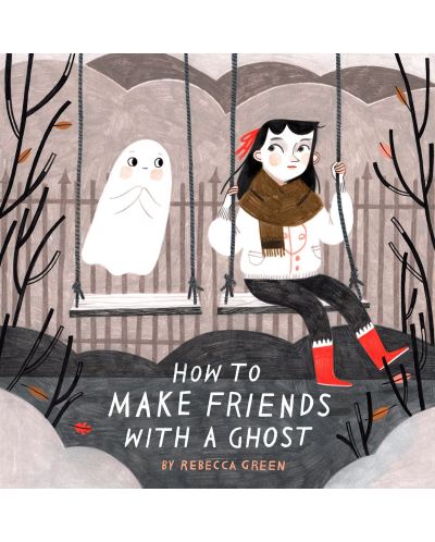 How to Make Friends With a Ghost - 1