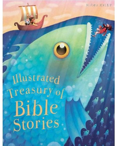 Illustrated Treasury of Bible Stories (Miles Kelly) - 1