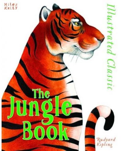 Illustrated Classic: The Jungle Book (Miles Kelly) - 1