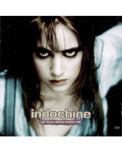 Indochine - Un Jour Dans Notre Vie (CD) - 1
