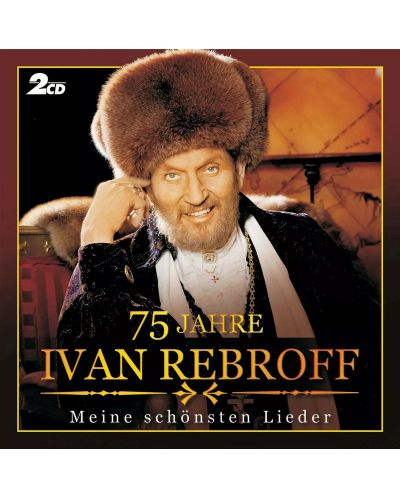 Ivan Rebroff - 75 Jahre (2 CD) - 1