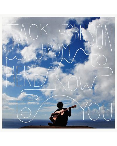 Jack Johnson - From Here To Now To You (CD) - 1