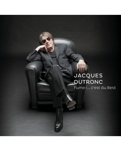 Jacques Dutronc - Fume !....c'est du Best (2 CD) - 1