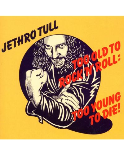 Jethro Tull - Too Old To Rock 'N' Roll (CD) - 1