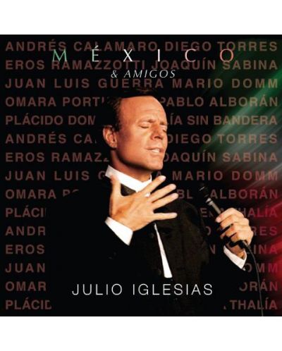 Julio Iglesias - Mexico & Amigos (CD) - 1