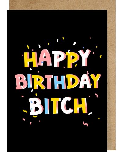 Carte de ziua de naștere - Happy Birthday Bitch - 1