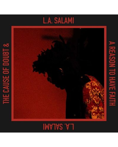 L.A. Salami - The Cause Of Doubt & A Reason To Have (CD)	 - 1