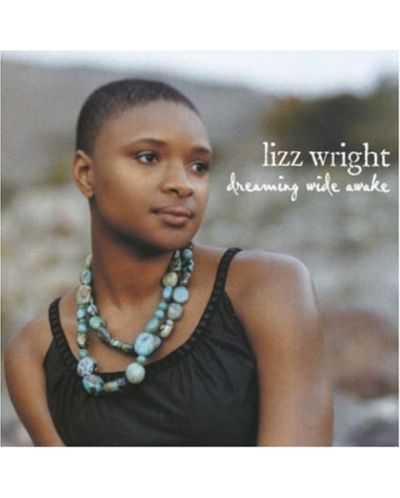 Lizz Wright - Dreaming Wide Awake (CD) - 1