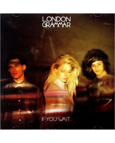 London Grammar - If You Wait (CD) - 1