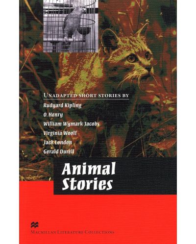 Macmillan Literature Collections: Animal Stories (ниво Advanced) - 1