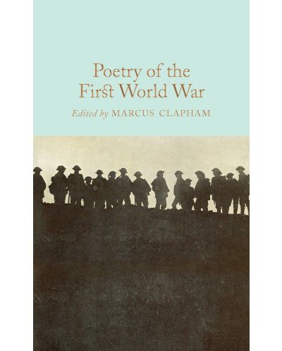  Macmillan Collector's Library: Poetry of the First World War - 1