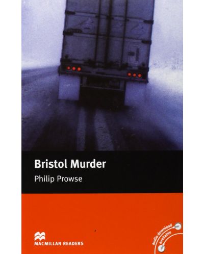 Macmillan Readers: Bristol Murder (ниво Intermediate) - 1