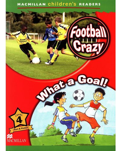 Macmillan Children's Readers: Football Crazy (ниво level 4) - 1