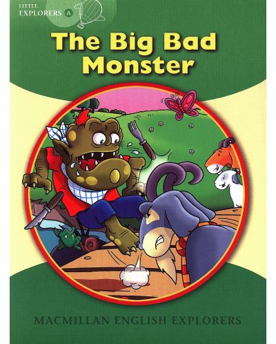 Macmillan English Explorers: Big Bad Monster (ниво Little Explorer's A) - 1