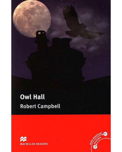 Macmillan Readers: Owl Hall (ниво Pre-Intermediate) - 1