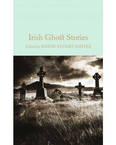 Macmillan Collector's Library: Irish Ghost Stories - 1