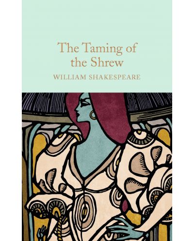Macmillan Collector's Library: The Taming of the Shrew	 - 1