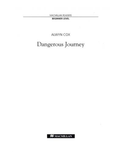 Macmillan Readers: Dangerous Journey + CD (ниво Beginner) - 3