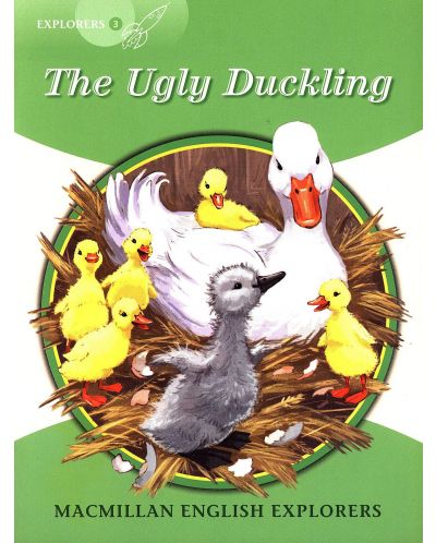 Macmillan English Explorers: Ugly Duckling (ниво Explorer's 3) - 1