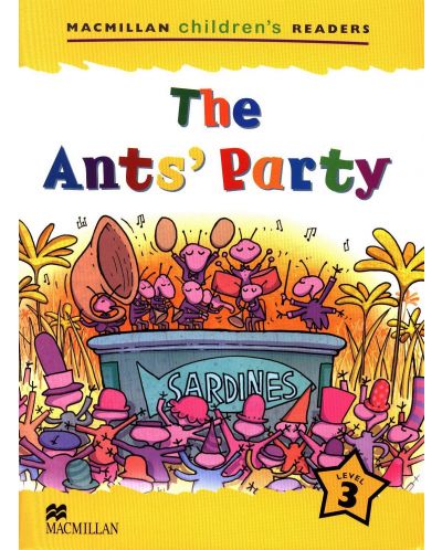 Macmillan Children's Readers: Ants' Party (ниво level 3) - 1