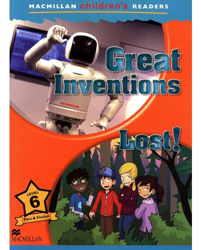 Macmillan Children's Readers: Great Inventions Lost (ниво level 6) - 1