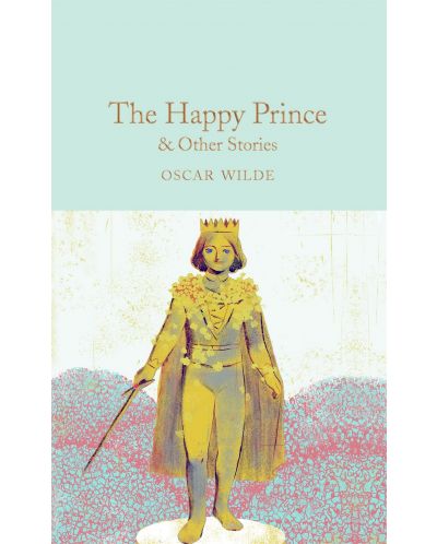 Macmillan Collector's Library: The Happy Prince & Other Stories - 1