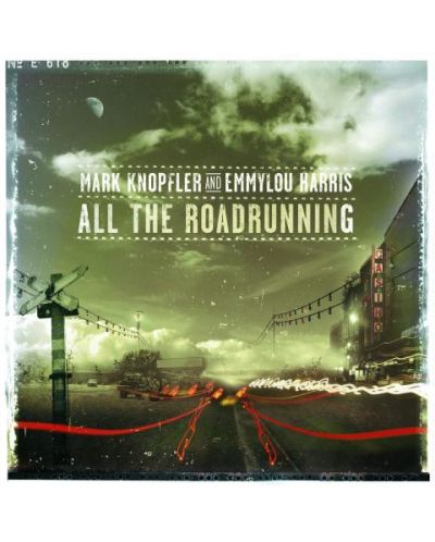 Mark Knopfler & Emmy Lou Harris - All The Road Running (CD) - 1