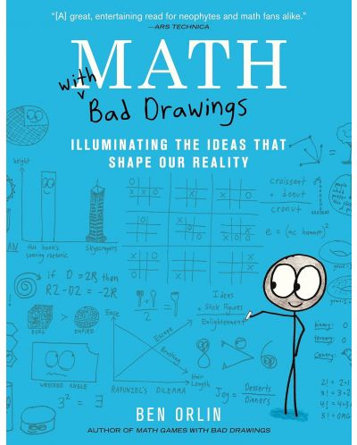 Math with Bad Drawings: Illuminating the Ideas That Shape Our Reality - 1