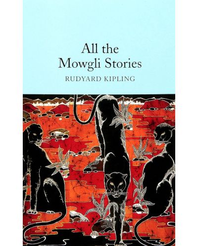 Macmillan Collector's Library: All the Mowgli Stories - 1