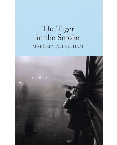  Macmillan Collector's Library: The Tiger in the Smoke - 1