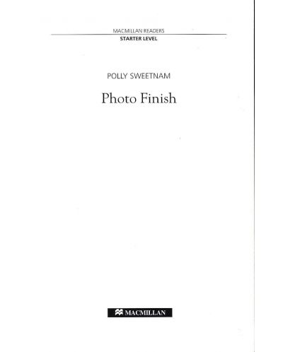 Macmillan Readers: Photo Finish + CD  (ниво Starter) - 4