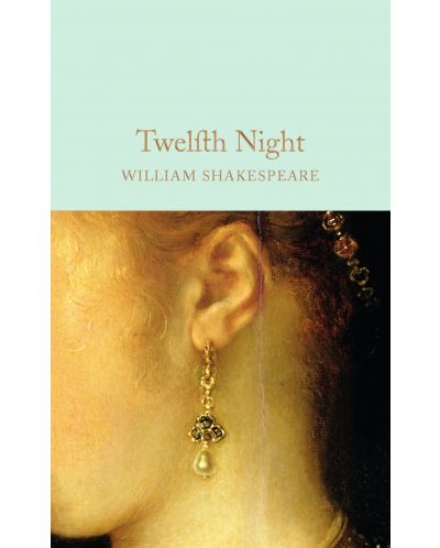 Macmillan Collector's Library: Twelfth Night - 1