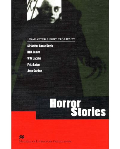 Macmillan Literature Collections: Horror Stories (ниво Advanced) - 1