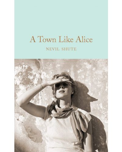 Macmillan Collector's Library: A Town Like Alice - 1
