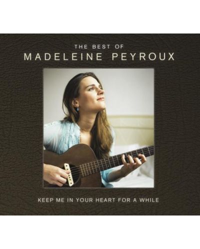 Madeleine Peyroux - Keep Me In Your Heart for A While: the Best Of Madeleine Peyroux (2 CD) - 1