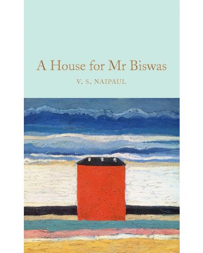 Macmillan Collector's Library: A House for Mr Biswas - 1