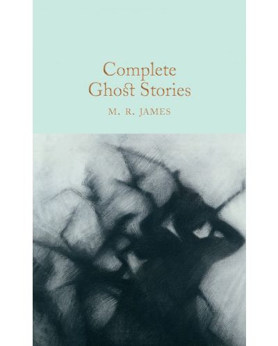 Macmillan Collector's Library: Complete Ghost Stories - 1