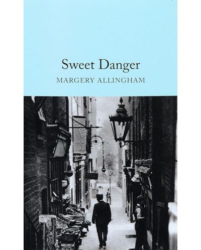Macmillan Collector's Library: Sweet Danger - 1